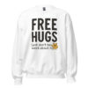 Free Hugs (Just Don’t Be Weird About It) – Poppersona Sweatshirt