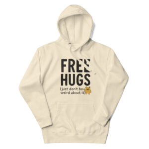 Free Hugs (Just Don’t Be Weird About It) – Premium Poppersona Hoodie